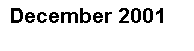 Text Box: December 2001